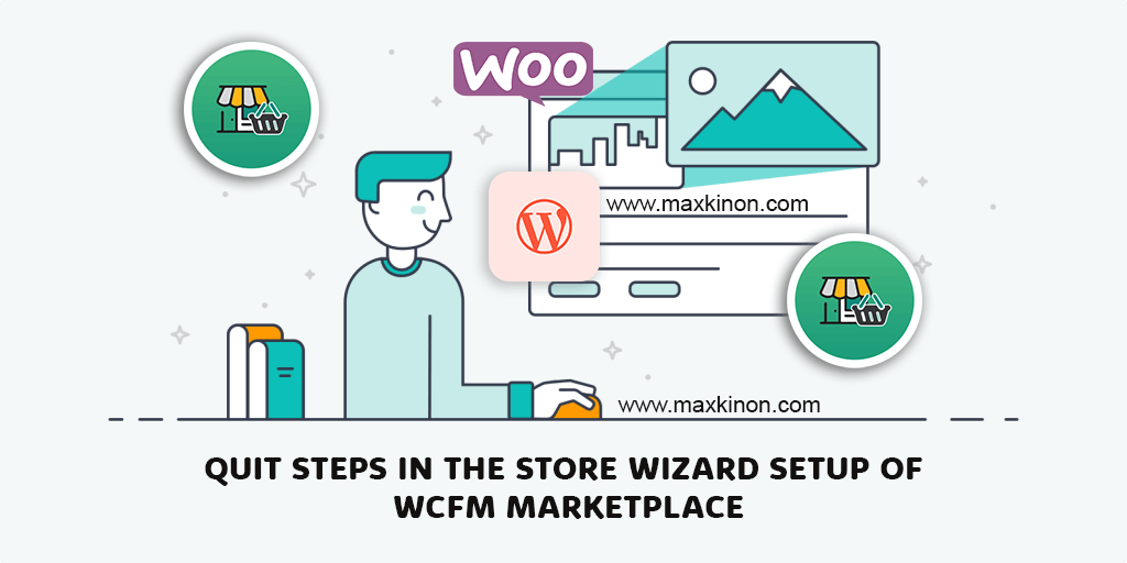 Quit steps in the store wizard setup of wcfm marketplace