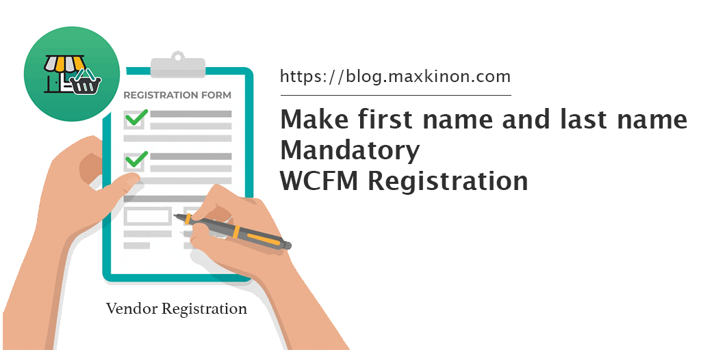 mandatory the first name and last name – WCFM registration