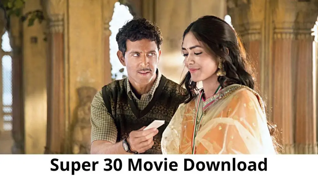 Super 30 Movie Download Movie 480p, 720p 1080p