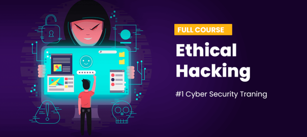 Ethical Hacking Courses – Beginner to Advanced level