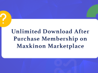 Unlimited Download After Purchase Membership on Maxkinon Marketplace