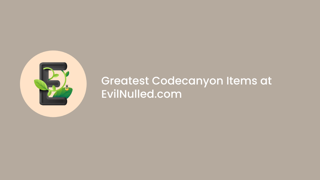 New GPL Site – Discover the Latest and Greatest Codecanyon Items at EvilNulled.com for Free Downloads
